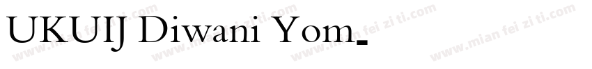 UKUIJ Diwani Yom字体转换